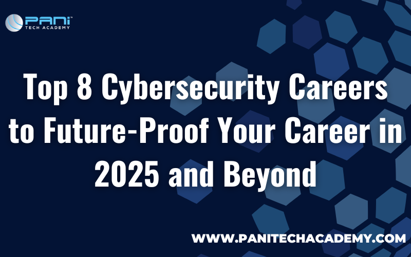 Top 8 Cybersecurity Careers to Future-Proof Your Career in 2025 and Beyond